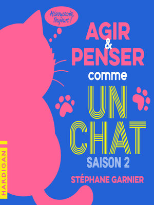 cover image of Agir et penser comme un chat--Saison 2
